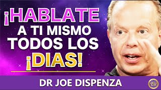 Háblate a ti mismo de esta manera y atrae todo lo que deseas DR JOE DISPENZA [upl. by Nomyt]