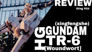 REVIEW HG RX124 Gundam TR6 WoundwortxingfengsheSILLY LEOTIẾNG VIỆT [upl. by Akinhoj]