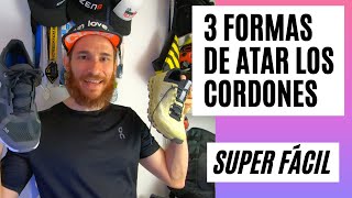 3 Formas de ATAR LOS CORDONES de las zapatillas PARA CORRER 👟  Guía paso a paso [upl. by Ydnolem591]