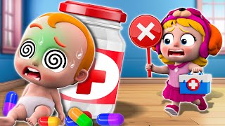 No No Medicine Is Not Candy 😱💊  Safety Tips For Babies  NEW ✨ Nursery Rhymes For Kids [upl. by Glaab]