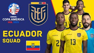 ECUADOR Official Squad For Copa America 2024  Ecuador Squad  Copa America 2024  FootWorld [upl. by Adnamaa749]