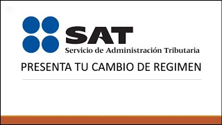 ¿Cómo Actualizar Tu Régimen Fiscal en el SAT Guía Paso a Paso 2024 [upl. by Filahk]