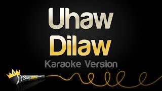 Dilaw  Uhaw Karaoke Songs [upl. by Pia]