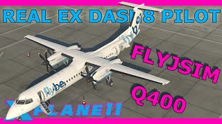 My First Love Ex Real World Dash 8 Pilot Tries the FlyJSim Q4XP Dash 8Q400 X Plane 11 [upl. by Anrim]