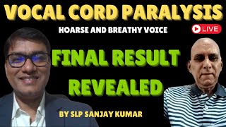 PrePost  Unilateral Vocal Cord Paralysis Phonatory Gap  End Result slpsanjaykumar Watch 051 [upl. by Benildis510]