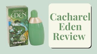 Cacharel Eden Fragrance Review [upl. by Averat]