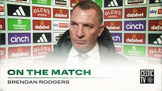 Brendan Rodgers On the Match  Celtic 11 Kilmarnock [upl. by Pretrice561]