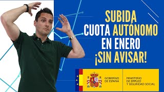 SUBIDA cuota AUTONOMO ¡SIN AVISAR enero 2023 [upl. by Eelyac850]