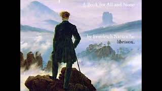 Thus Spoke Zarathustra by Friedrich Nietzsche  PART 1  FULL AudioBook [upl. by Meekah]