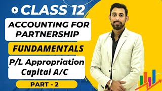 Fundamentals  All Basics in easiest way  Profit and loss Appropriation Ac  Capital Account [upl. by Urien]