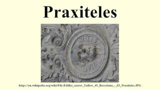 Praxiteles [upl. by Aubyn]