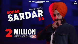 Rohab Sardar Da Full Song  HarpE Singh  Kv Kulbir  Punjabi Song [upl. by Setsero]