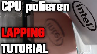 CPU schleifen amp polieren LAPPING TUTORIAL [upl. by Tepper]