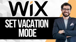 How to Set Wix Website in Vacation Mode [upl. by Lorak]