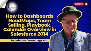 Heat Map Dashboards Team Selling Playbook Calendar Overview in Salesforce 2014 [upl. by Matheny]