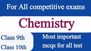 chemistry mcqs  chemistry mcqs for all compititive exams  class 9th and 10th chemistry mcqs [upl. by Annayoj]