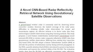 A Novel CNN Based Radar Reflectivity Retrieval Network Using Geostationary Satellite Observations [upl. by Lotta674]