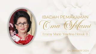 Ibadah Pemakaman Almh Emmy Marie Yosefina Henuk [upl. by Tnomal]