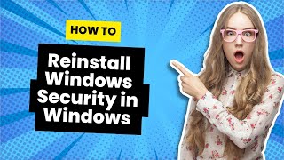 How to Reinstall Windows Security in Windows 11  StepbyStep Tutorial 2024 [upl. by Norved]