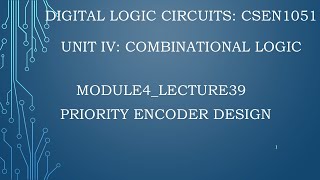 module4lecture39 Priority encoder design [upl. by Norod]