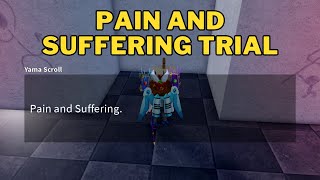 How To Do Pain and Suffering Trial in Blox Fruits  Yama Scroll [upl. by Wynne80]