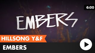 Embers Hillsong Young amp Free lyric video [upl. by Frankhouse397]