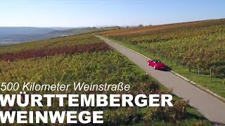 Württemberger Weinwege  Weinstraße [upl. by Spiegleman14]