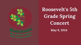 Roosevelts 5th Grade Spring Concert [upl. by Fernandina]