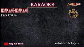 NGAPLANG NGAPLANG  KARAOKE  VERSI SINGA DANGDUT [upl. by Aiseneg313]