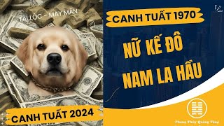 Canh Tuất 1970 tử vi Canh tuất 2024 nam mạng nữ mạng Canh tuất 1970 mệnh gì [upl. by Atoel]