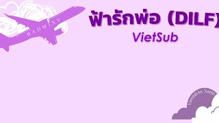 Vietsub ฟ้ารักพ่อ DILF Badmixy ft ยุ้ย ญาติเยอะ  Thaisong [upl. by Jensen]