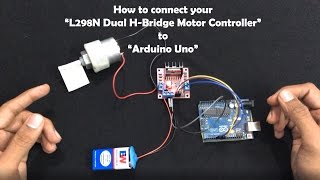 How to connect your “L298N Dual HBridge Motor Controller” to “Arduino Uno” [upl. by Elyc]