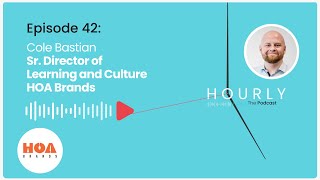 Episode 42  Cole Bastian Sr Director of Learning and Culture  HOA Brands [upl. by Eita]