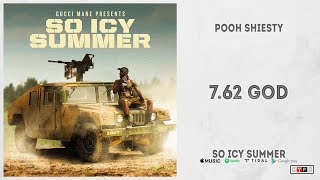 Pooh Shiesty  quot762 Godquot So Icy Summer [upl. by Gasser]