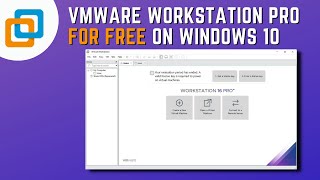 How to Install VMware Workstation Pro for Free on Windows 10 [upl. by Mages]