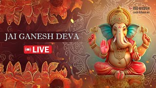 LIVE जय गणेश जय गणेशजय गणेश देवा  Jai Ganesh Jai Ganesh Deva Aarti [upl. by Yliah]