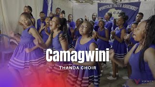 Camagwini  Thanda Choir [upl. by Rorry]