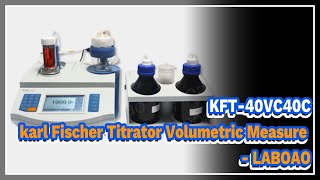 KFT40VC40C karl Fischer Titrator Volumetric Measure  LABOAO [upl. by Erin]