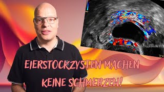 Eierstockzysten machen keine Schmerzen [upl. by Sommer]