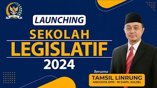 🔴 LIVE Launching Sekolah Legislatif 2024 [upl. by Butterfield766]