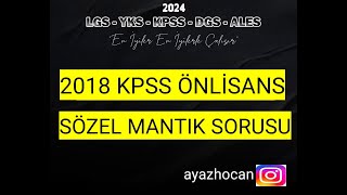 2018 KPSS ÖNLİSANS SÖZEL MANTIK SORU ÇÖZÜMÜEş Değer [upl. by Diane]