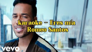 Karaoke  Romeo Santos  Eres Mía  Original [upl. by Lleznod]