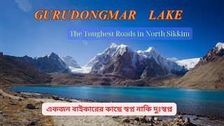 Gurudongmar Lake 17800 ft  Most Challenging Trip for a Rider  North Sikkim Bike Ride  EP  4 [upl. by Aremahs966]