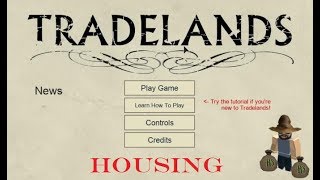 Showing The New Housing Update on Tradelands MOST EXPENSIVE HOUSE Tips and More [upl. by Ellebana]