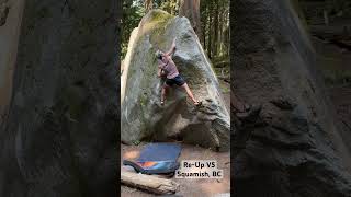 ReUp V5 Squamish Bouldering bouldering [upl. by Pasco]