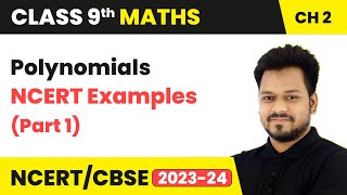 Polynomials  NCERT Examples Part 1  Class 9 Maths Chapter 2  CBSE 202425 [upl. by Schaffer659]