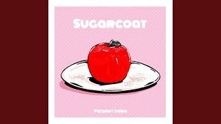 Sugarcoat [upl. by Jethro839]