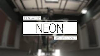 Neon  John Mayer cover [upl. by Boyd]