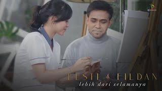 Lesti amp Fildan  Lebih Dari Selamanya  Official Video Clip [upl. by Efren405]