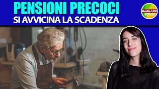 PENSIONI lavoratori PRECOCI  si AVVICINA la SCADENZA [upl. by Aliban]